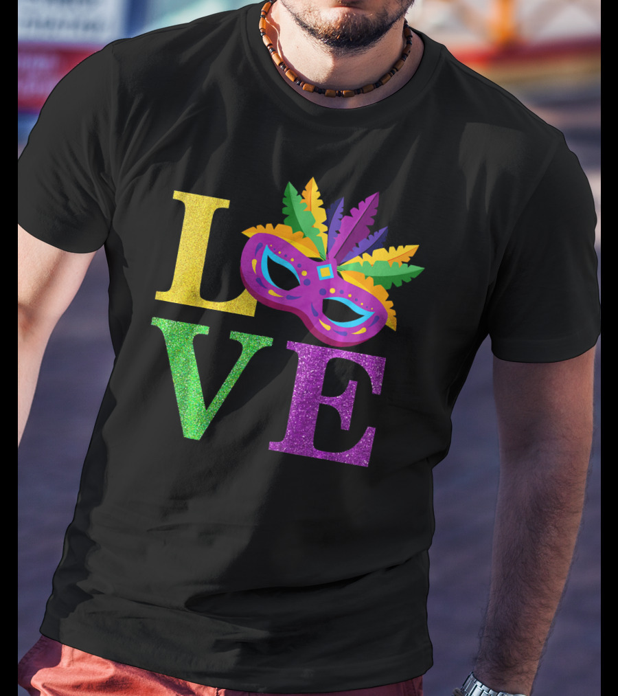 LOVE Mardi Gras Mask Feather Parade Party T-Shirt