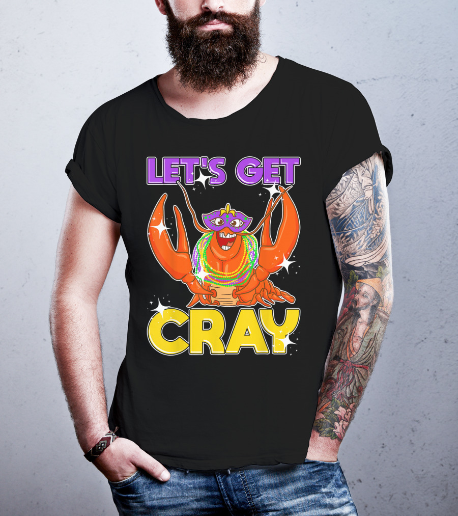 LET'S GET CRAY Mardi Gras Lobster With Beads And Mask T-Shirt