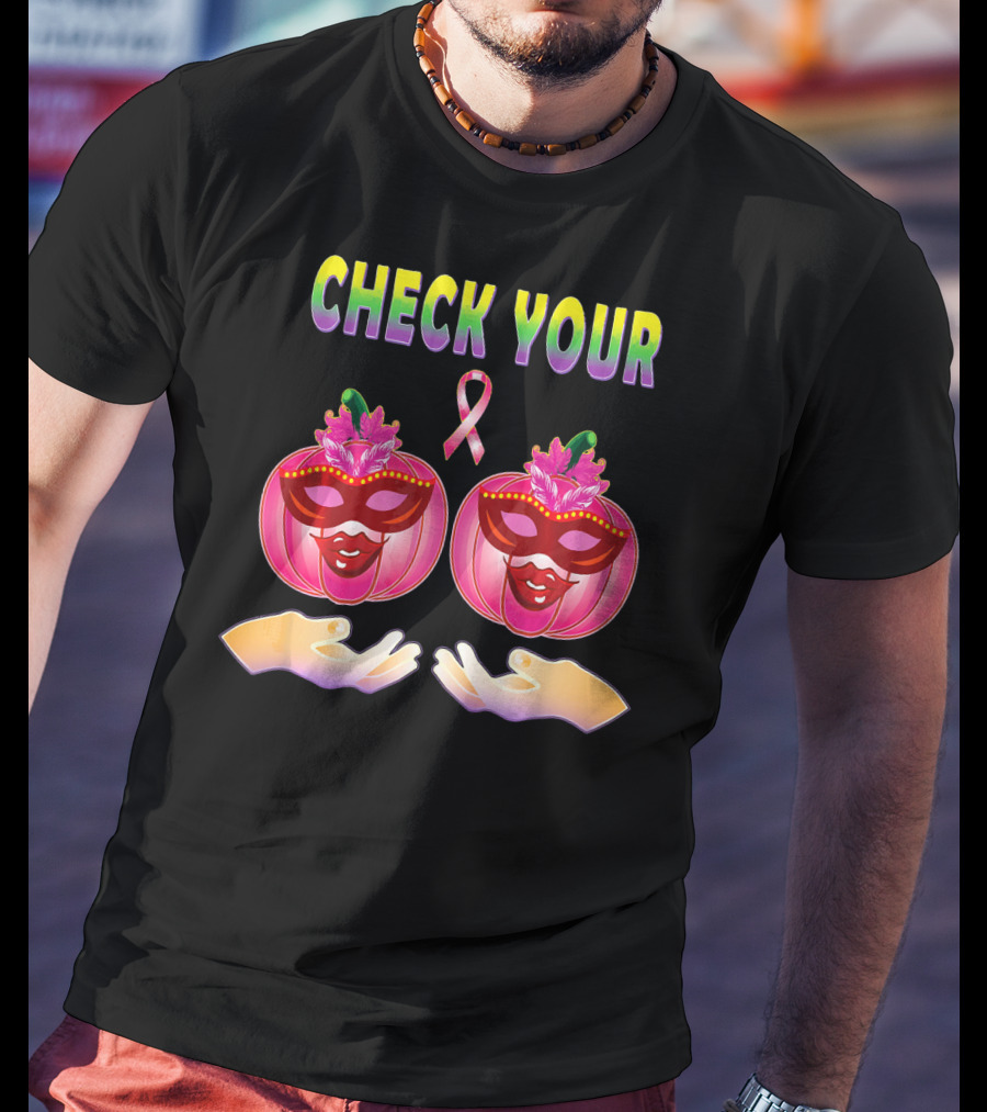 Check Your Pumpkins Breast Cancer Awareness T-Shirt