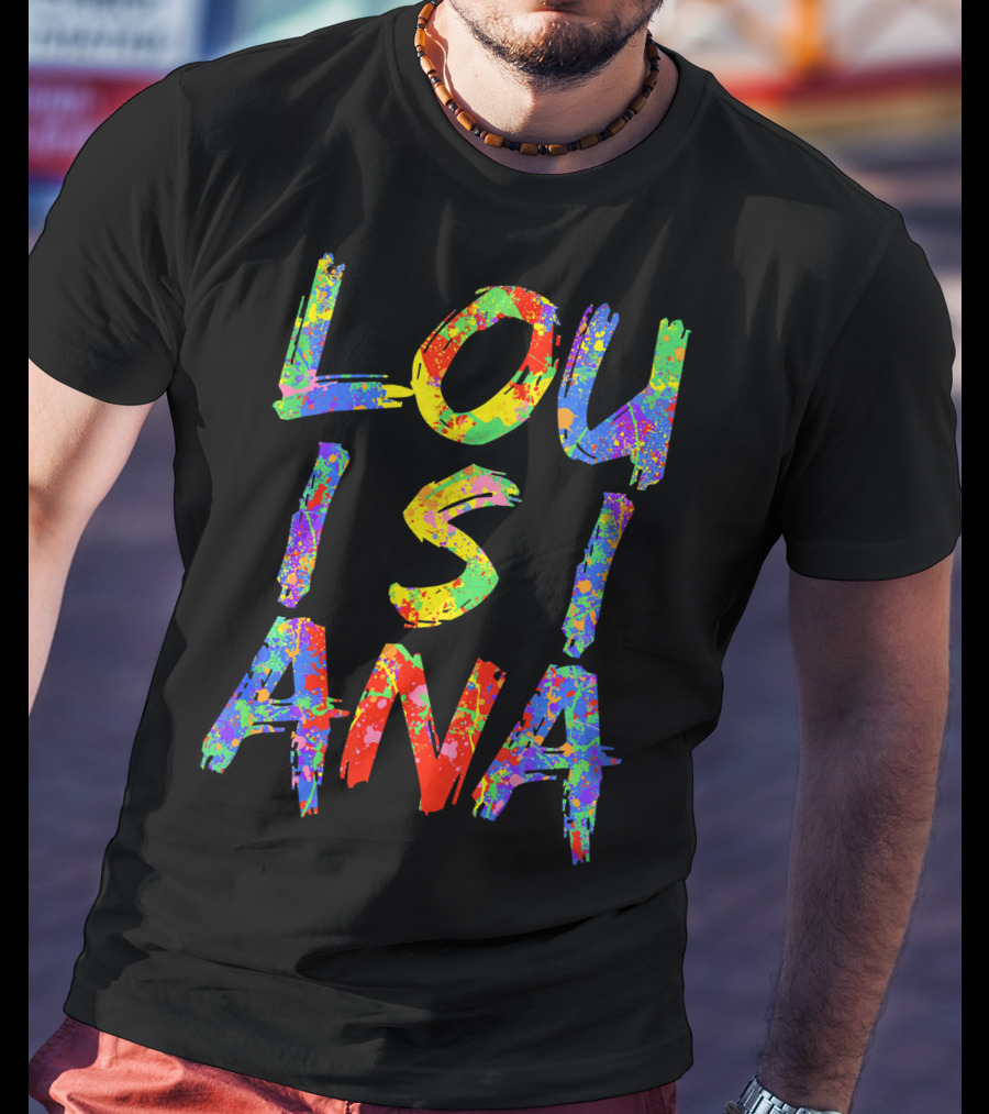 Louisiana Colorful Rainbow Mardi Gras Paint Splatter T-Shirt