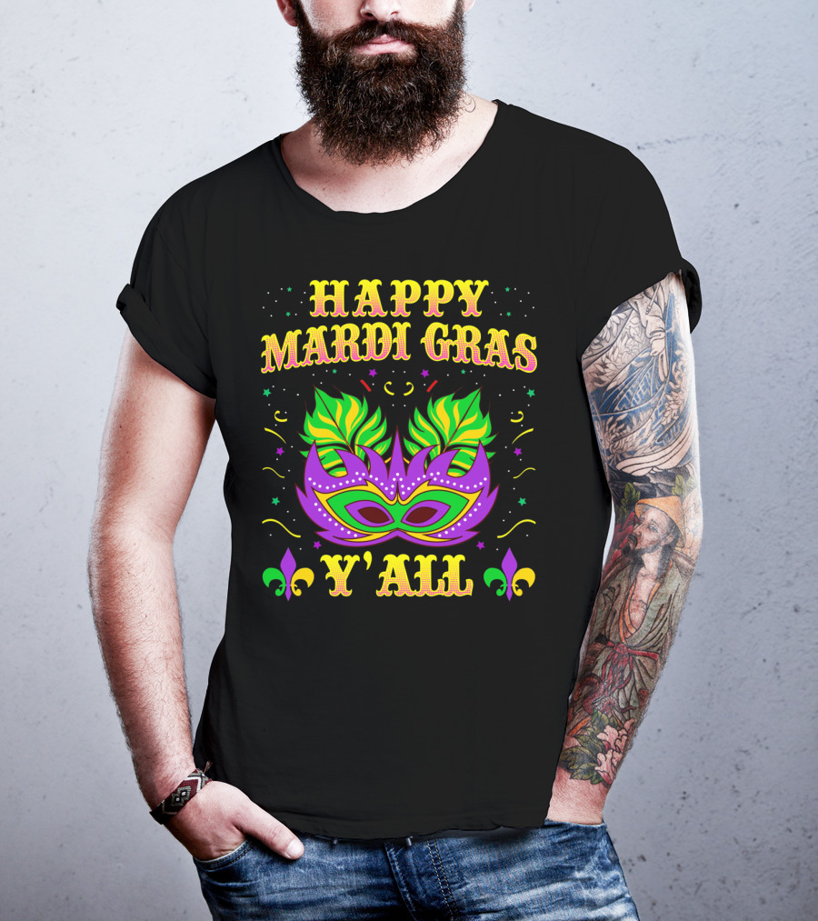 Happy Mardi Gras Y'all Fleur De Lis Mask T-Shirt