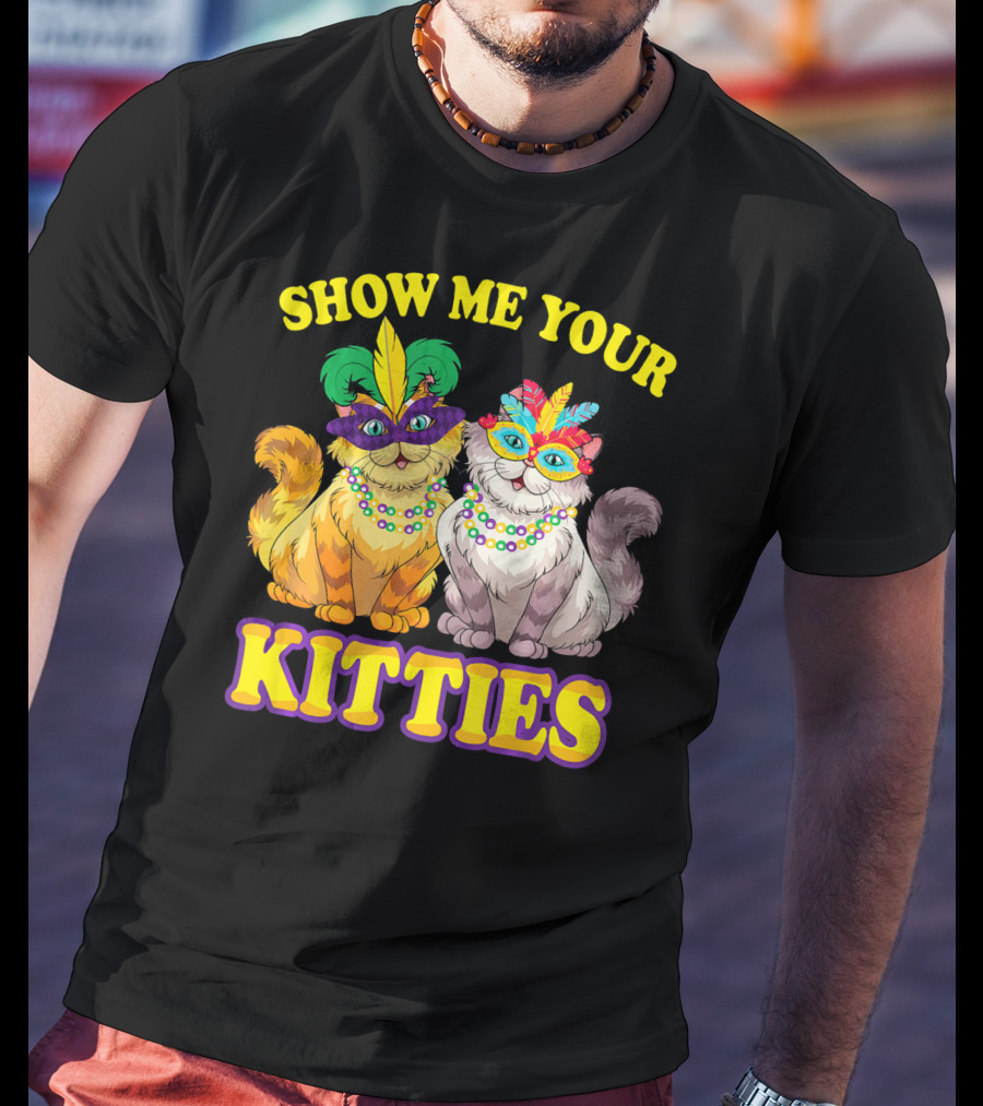 Show Me Your Kitties Mardi Gras Cats With Masks And Beads T-Shirt