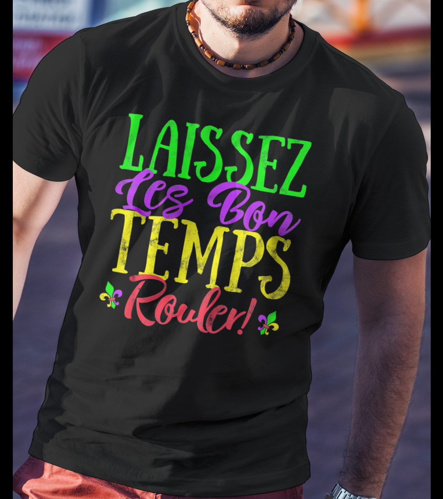 Laissez Les Bon Temps Rouler Mardi Gras Fleur-de-Lis T-Shirt