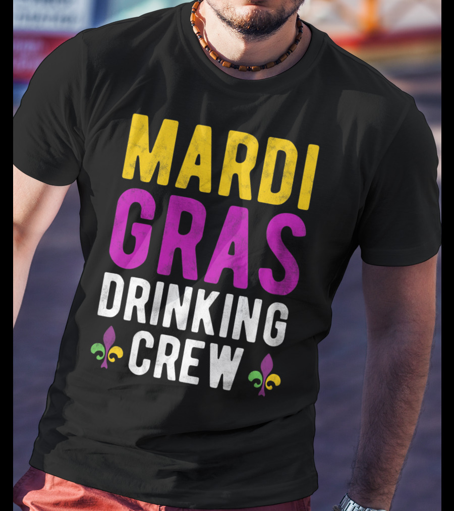 Mardi Gras Drinking Crew Fleur De Lis T-Shirt