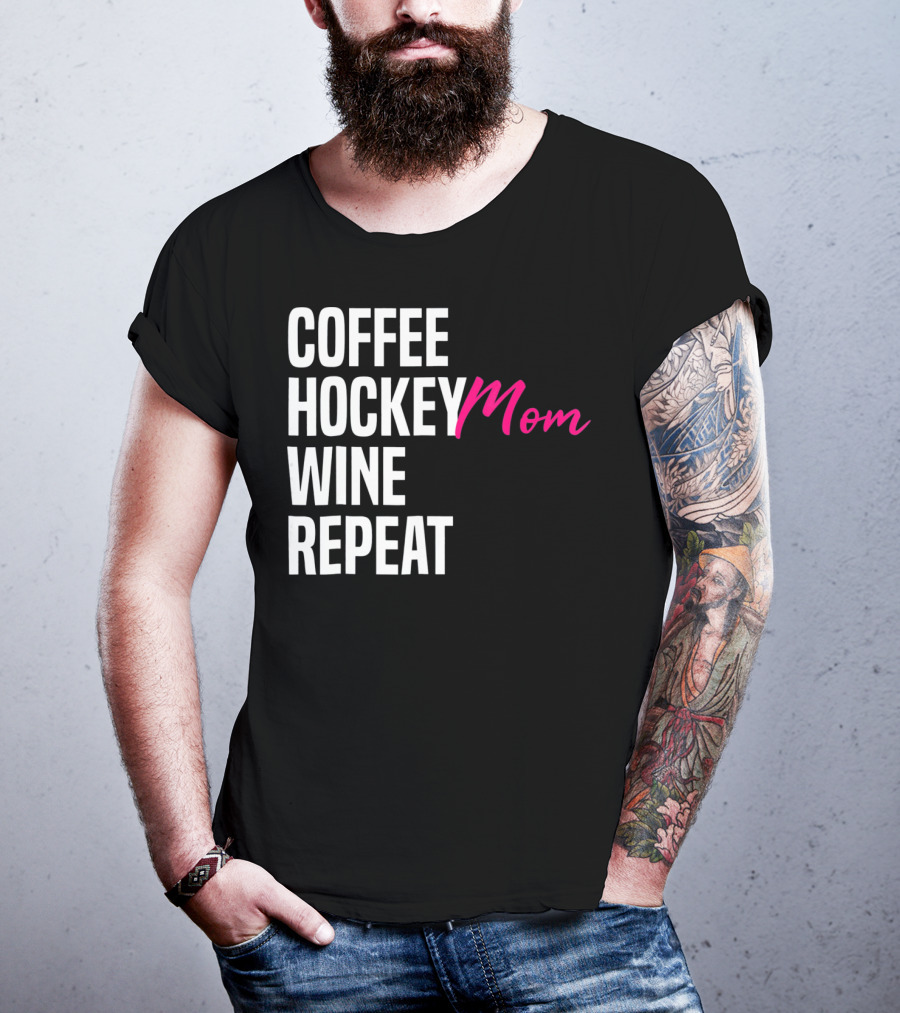 Hockey Mom Coffee Wine Repeat T-Shirt