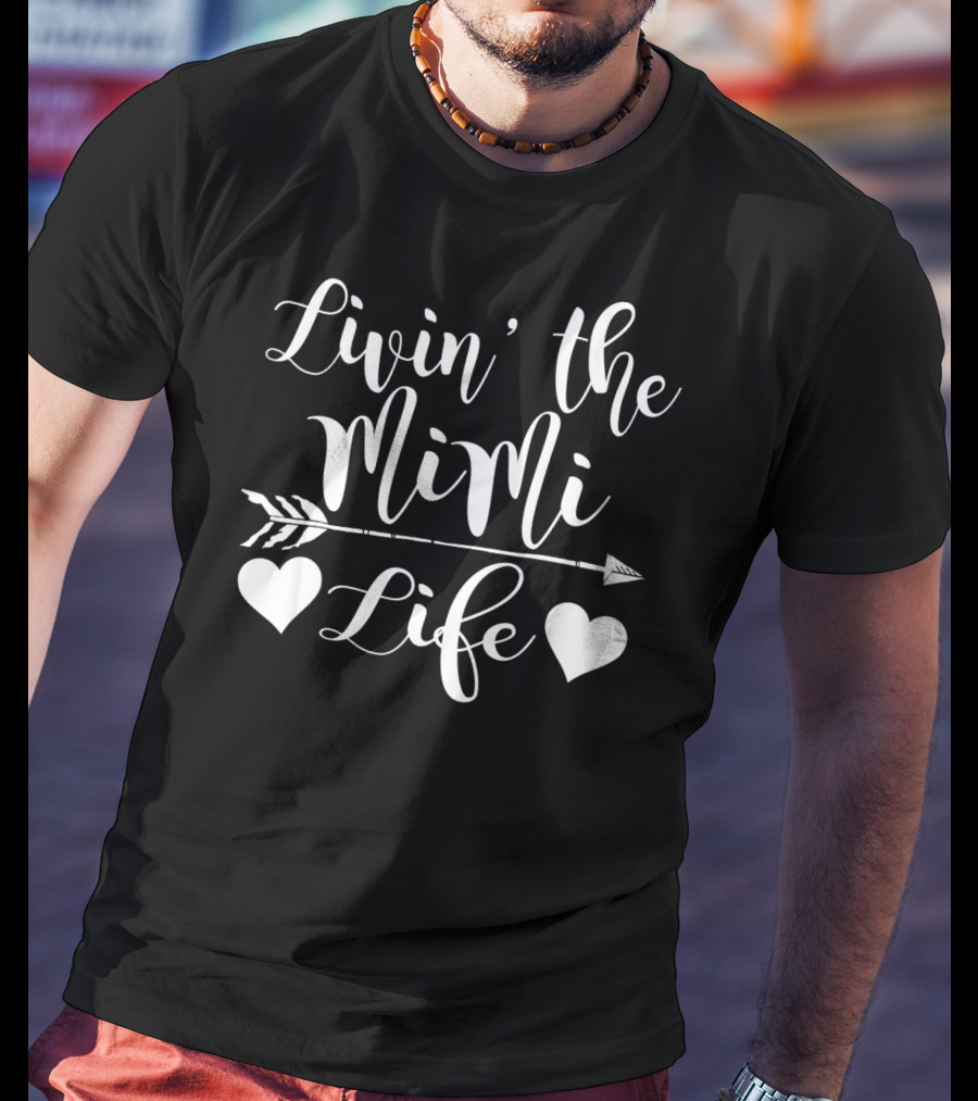 Livin The Mimi Life Heart And Arrow Grandmother T-Shirt