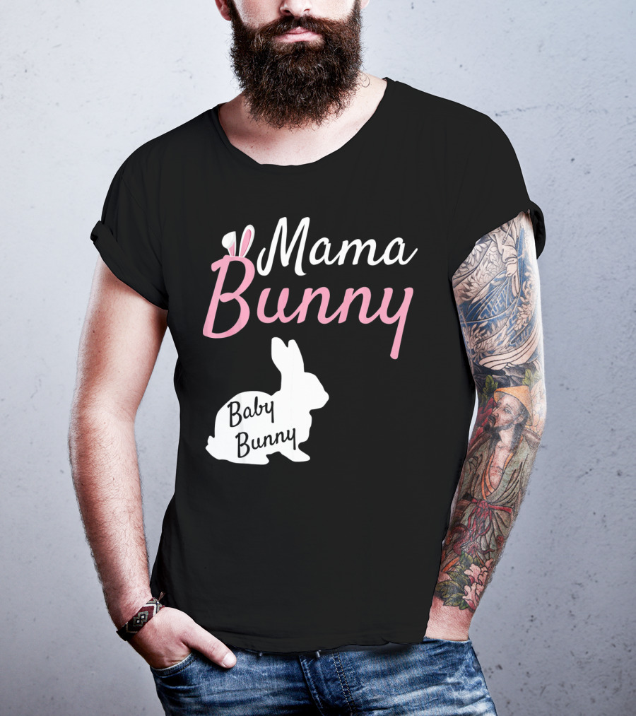 Mama Bunny Baby Bunny Easter Pre With Ears T-Shirt