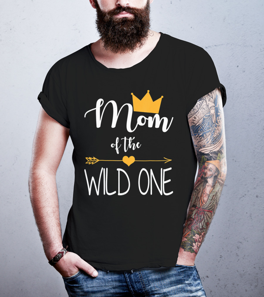 Mom Of The Wild One First Birthday Gold Crown And Arrow T-Shirt