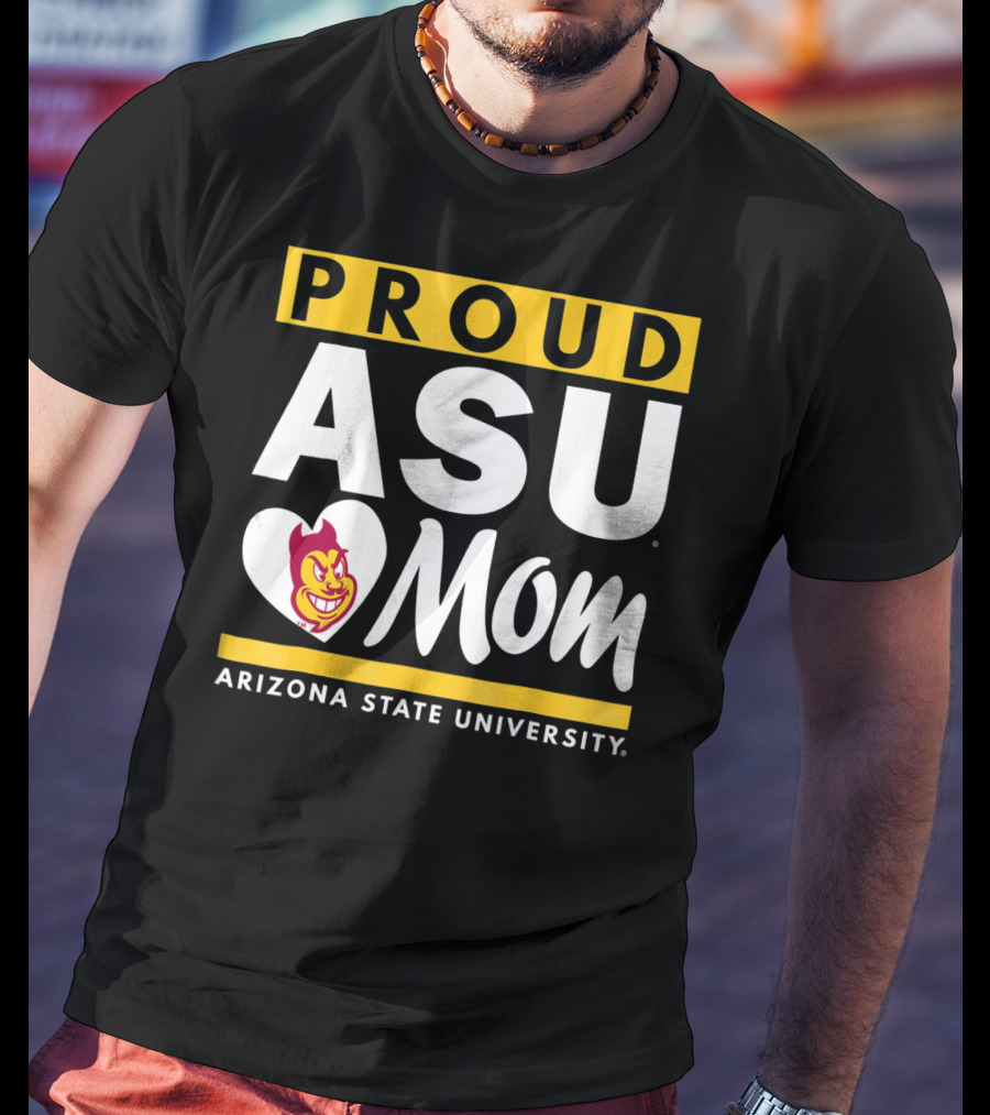 Proud ASU Mom Arizona State University Sun Devils T-Shirt