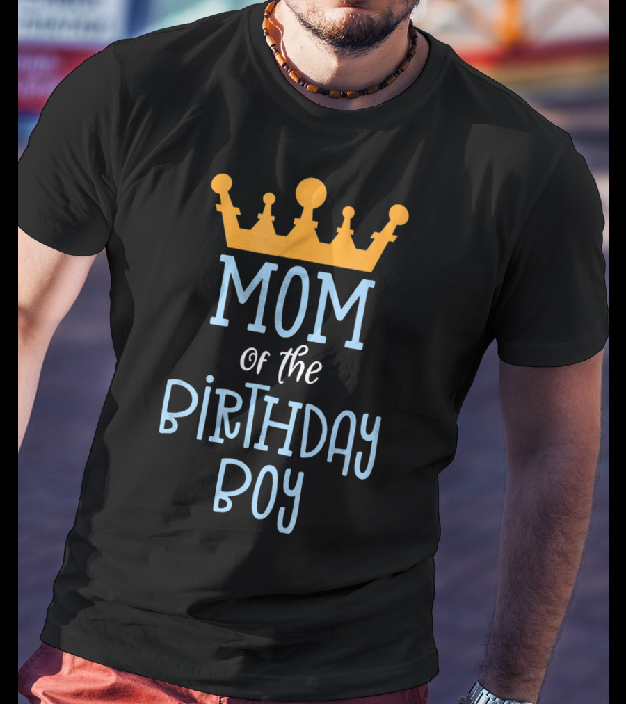 Mom Of The Birthday Boy Gold Crown T-Shirt