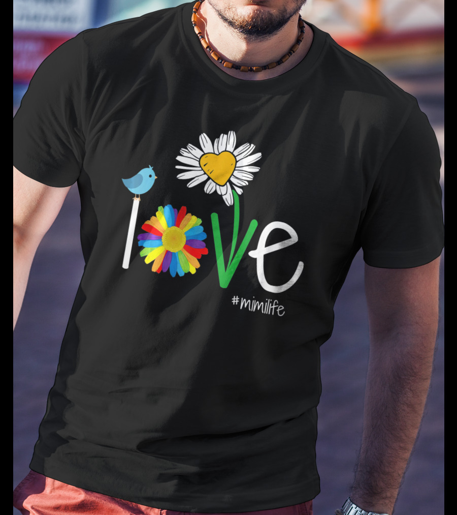 Love Heart Rainbow Daisy Bird #mimilife Woman Mom Mimi Life T-Shirt