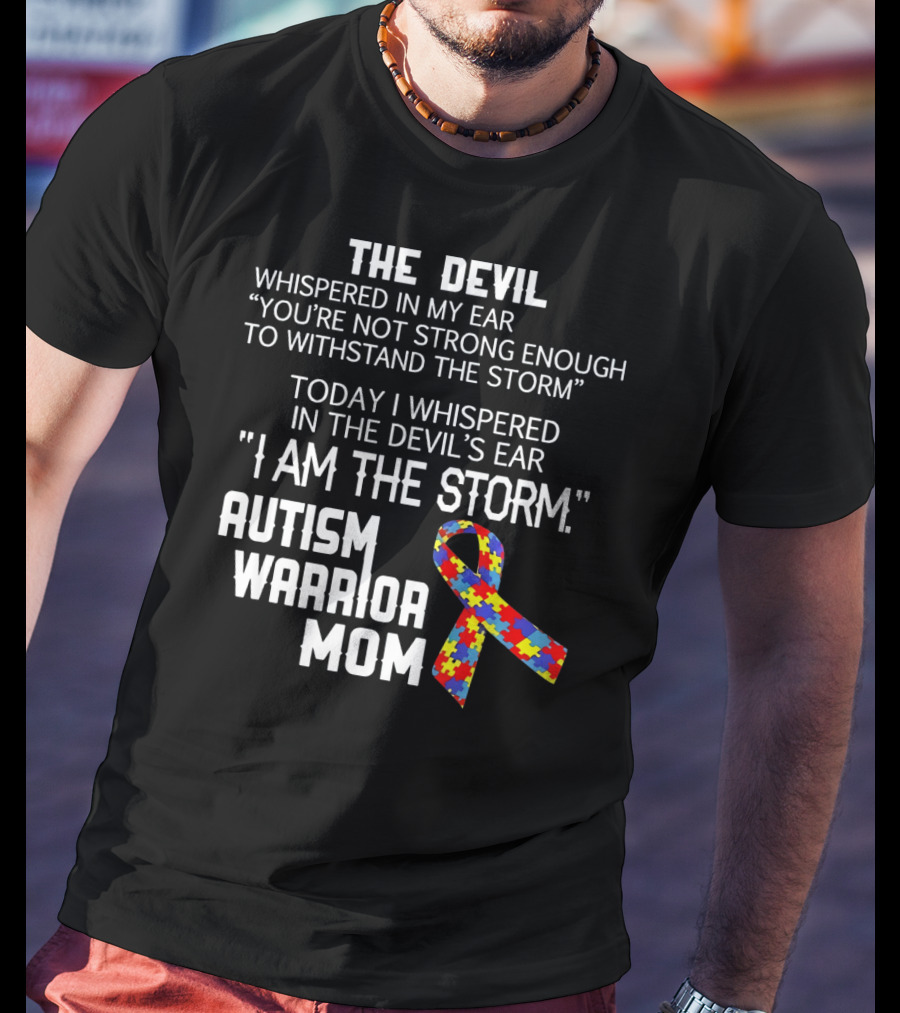 The Devil Whispered You're Not Strong Enough Autism Warrior Mom Puzzle T-Shirt
