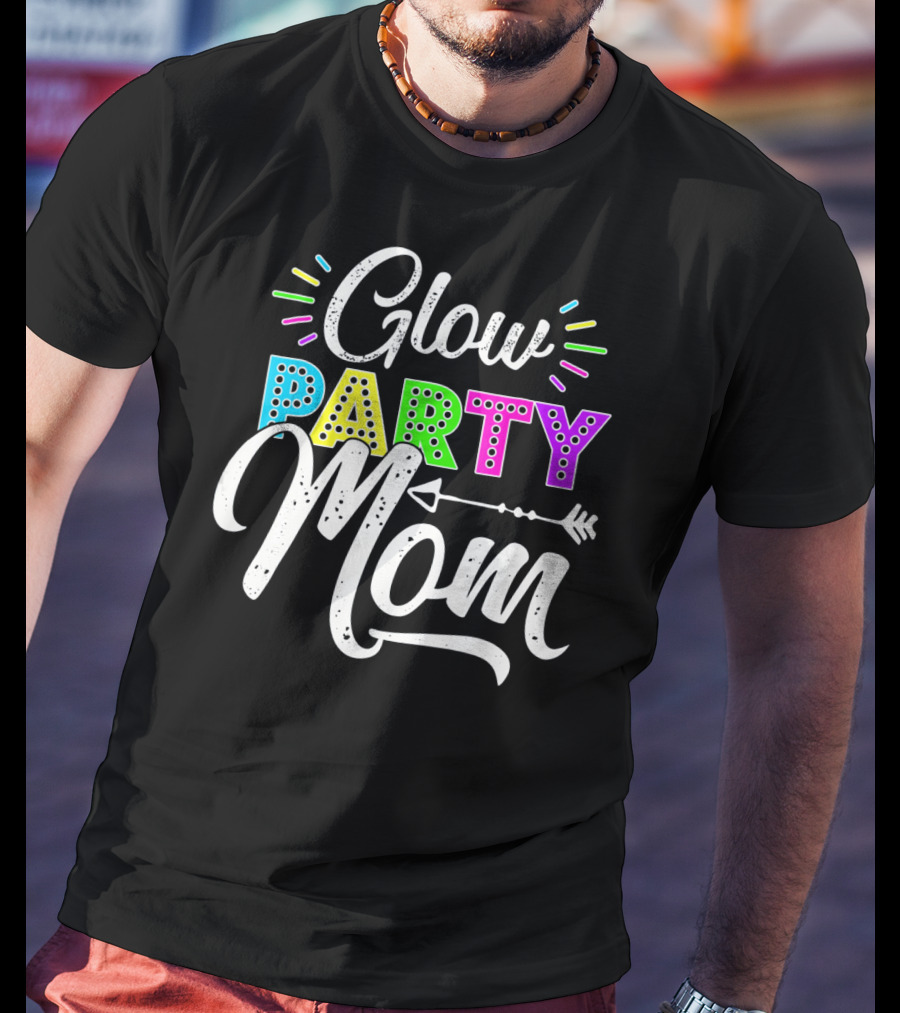 Glow Party Mom Glow Party Clothing Glow Party Glo T-Shirt