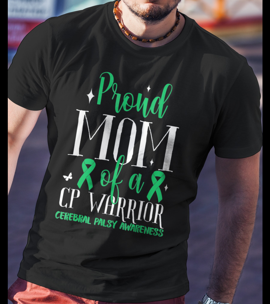 Proud Mom Of A CP Warrior Cerebral Palsy Awareness T-Shirt