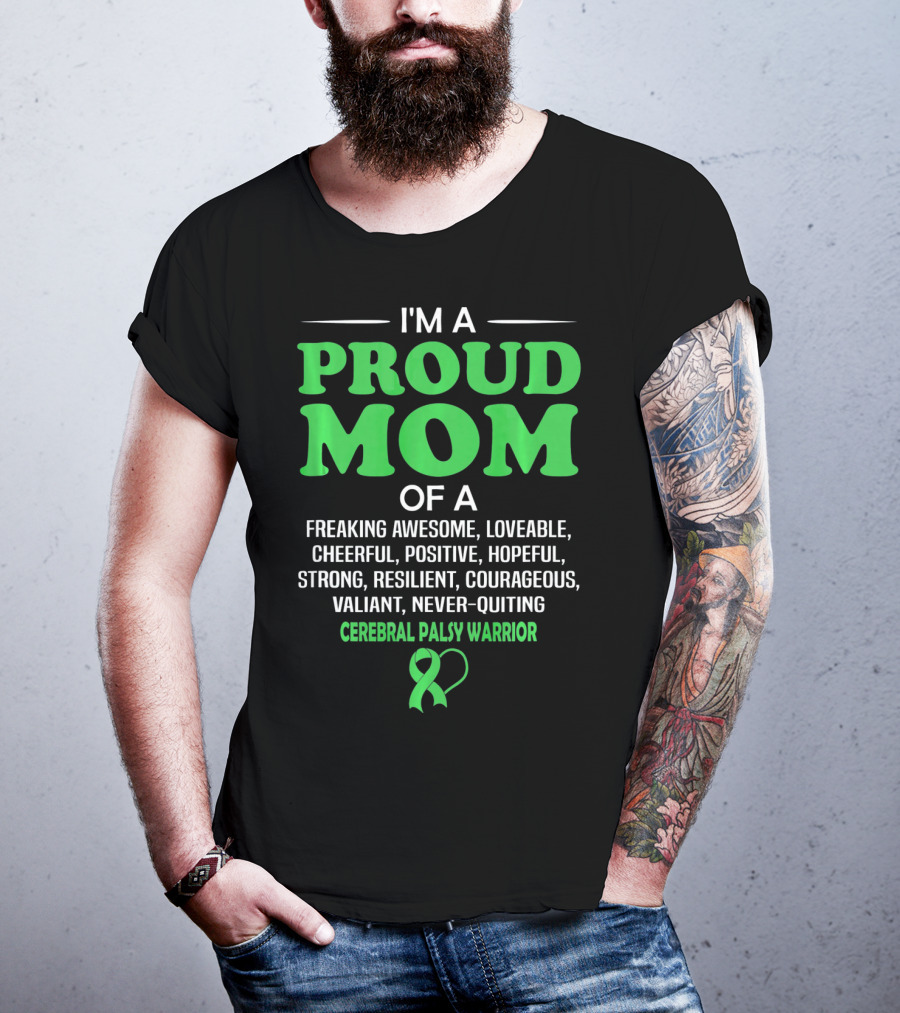 Proud Mom Of A Freaking Awesome Cerebral Palsy Warrior T-Shirt