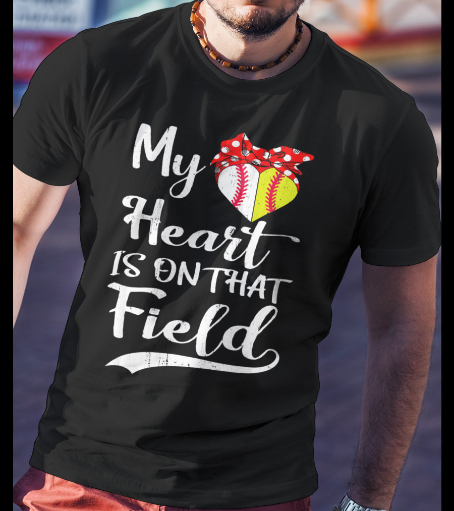 My Heart Is On That Field Baseball With Bandana Heart T-Shirt