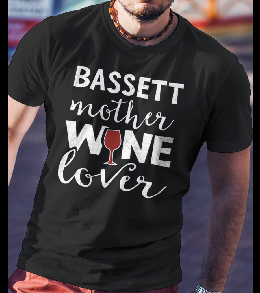 BASSETT Mother Wine Lover T-Shirt