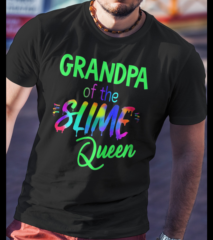Grandpa Of The Slime Queen T-Shirt
