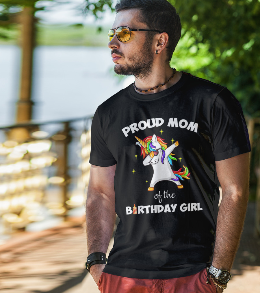 Proud Mom Of The Birthday Girl Unicorn Dabbing Party T-Shirt