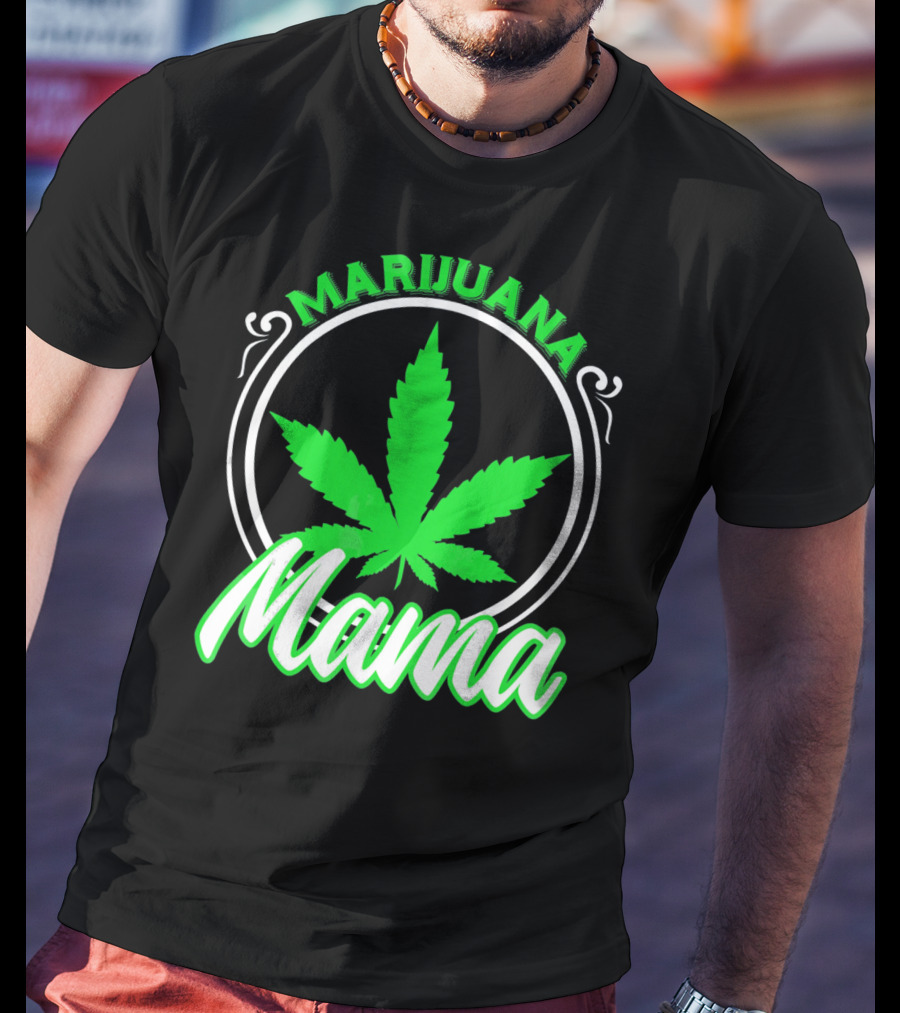 Marijuana Mama Mom Weed Leaf T-Shirt