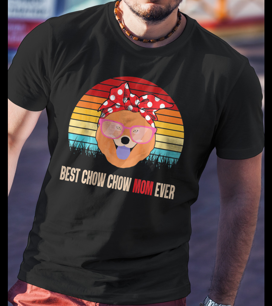 Retro Sunset Best Chow Chow Mom Ever T-Shirt