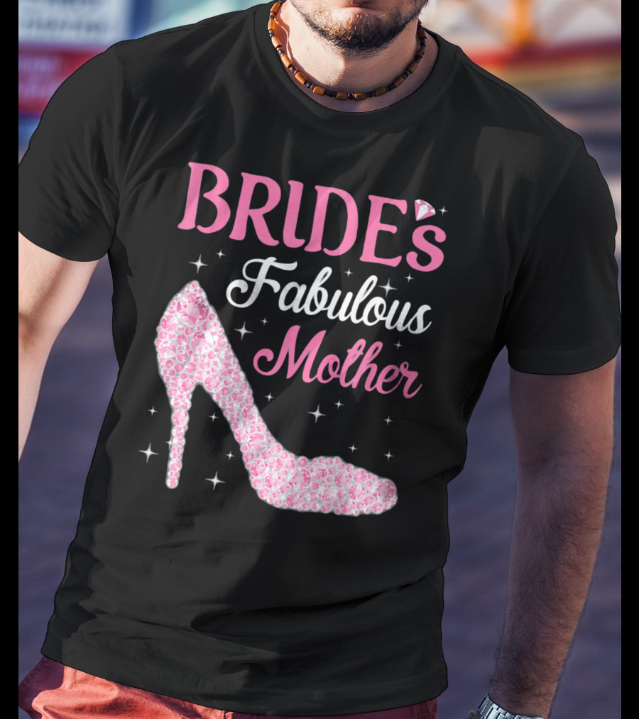 Bride's Fabulous Mother Light Diamond High Heel T-Shirt