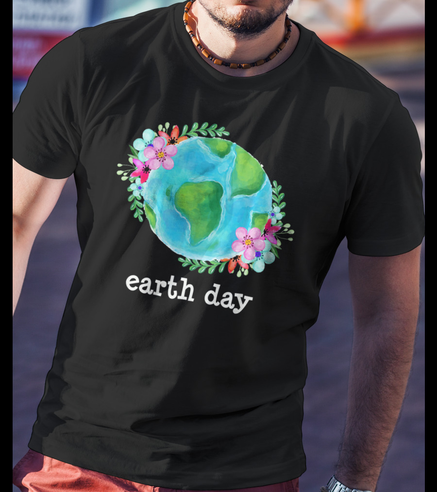 Earth Day Floral Globe Mother Nature T-Shirt