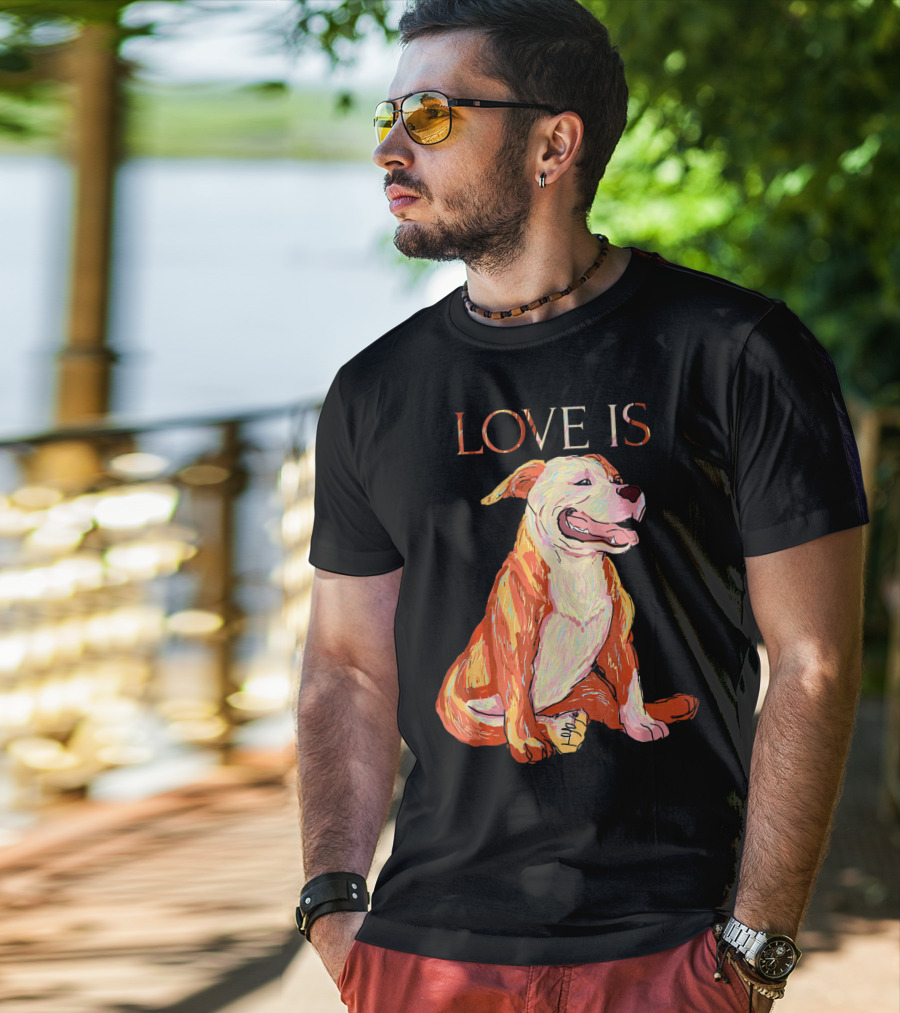 LOVE IS Pitbull Dog Cute T-Shirt