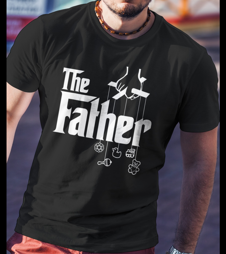 The Father First Time Puppet Strings Baby Toys T-Shirt