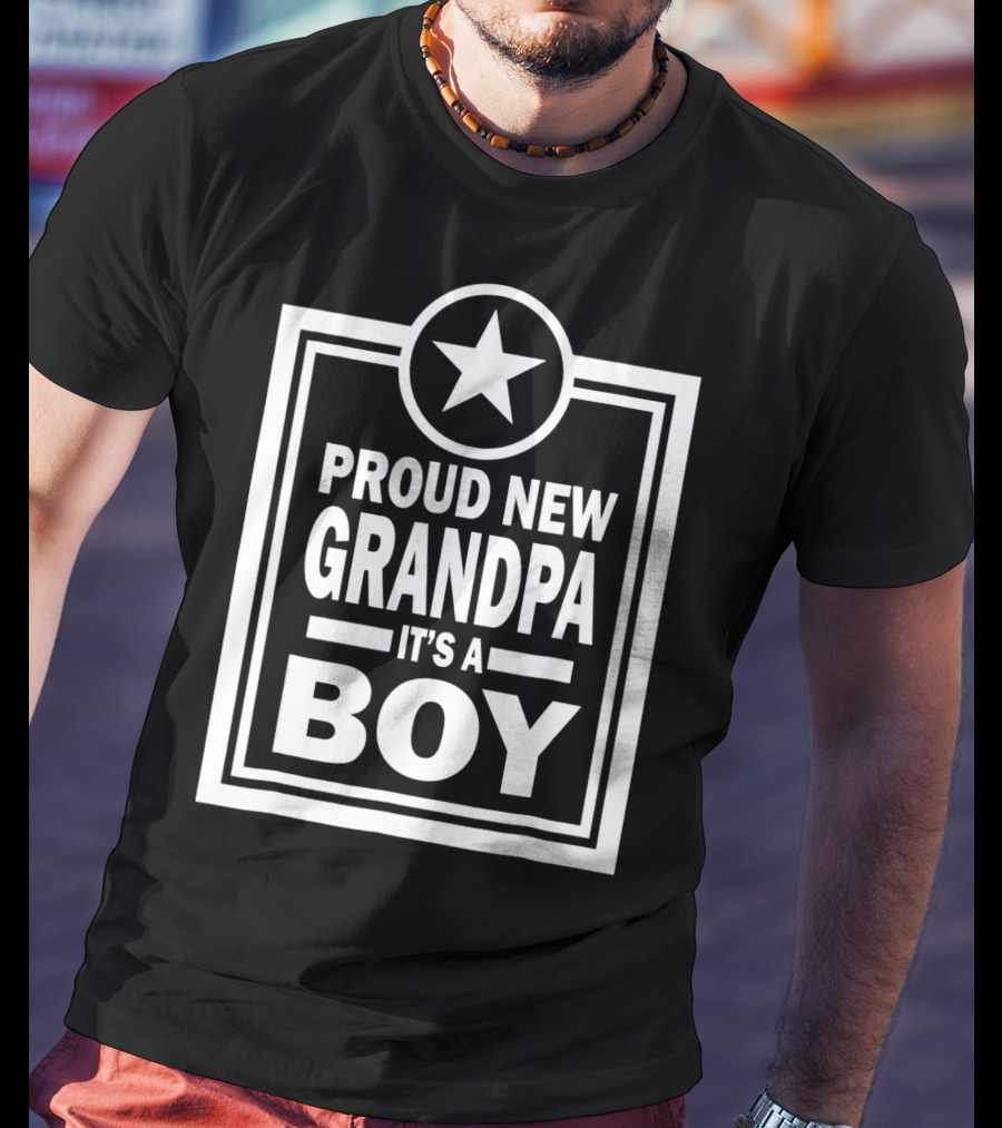 Proud New Grandpa It's A Boy Star Badge T-Shirt