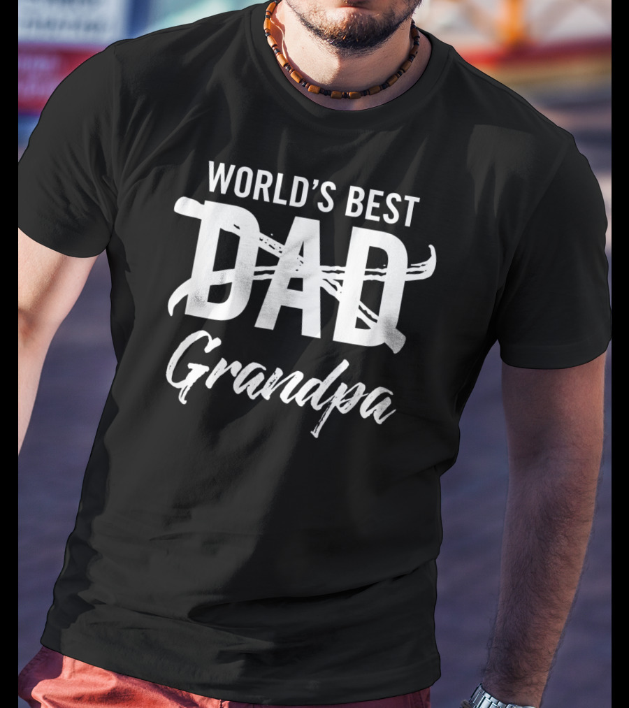 World's Best Dad Grandpa T-Shirt