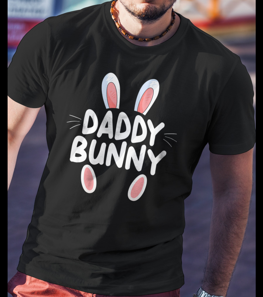 Daddy Bunny Easter T-Shirt