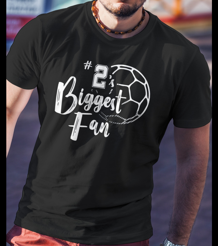 2's Biggest Fan Soccer Player T-Shirt