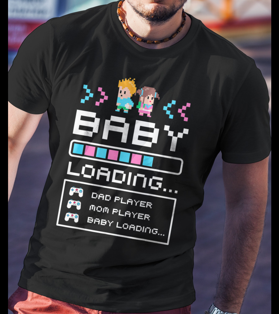 Baby Loading Dad Player Mom Player Gaming T-Shirt