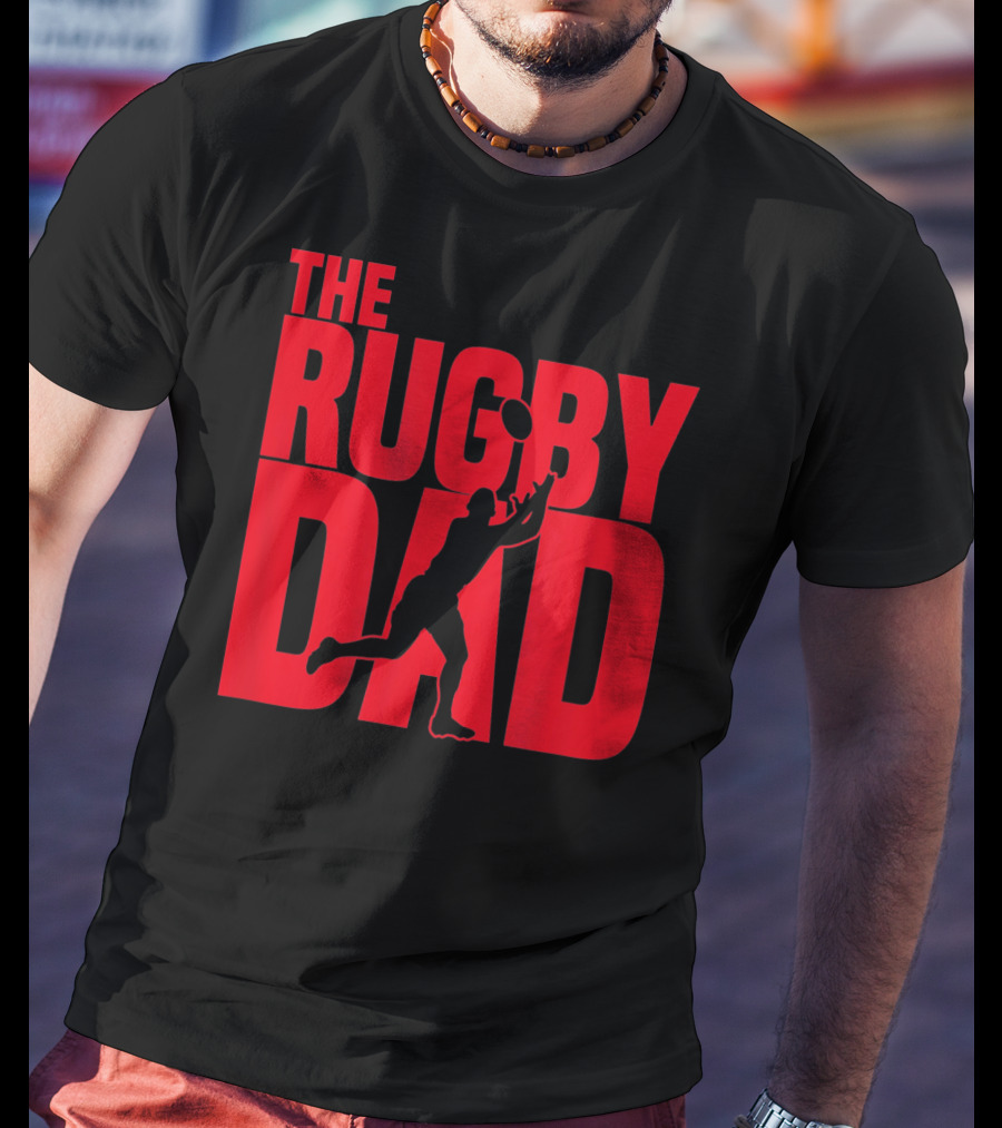 THE RUGBY DAD Dad Father Rugger Player Football T-Shirt