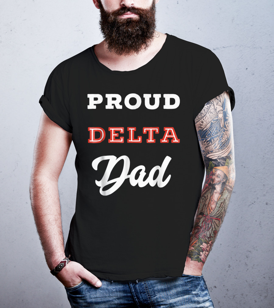 Proud Delta Sorority Dad T-Shirt