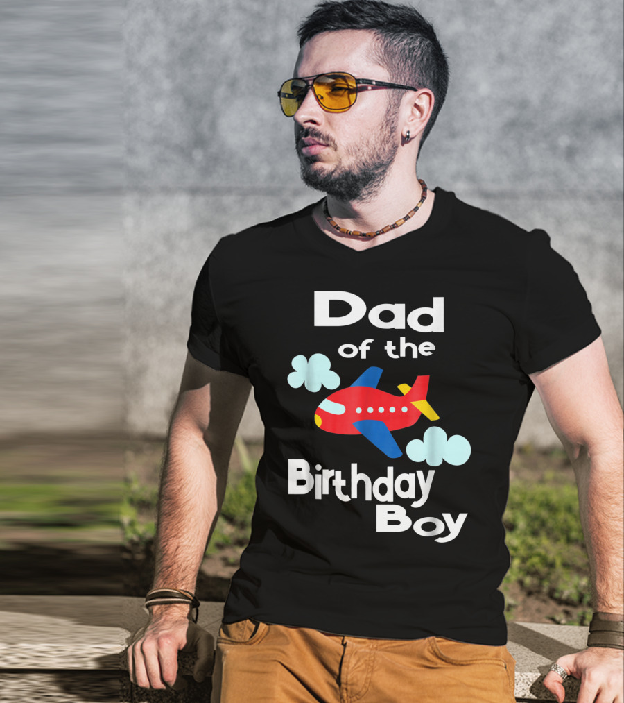 Dad Of The Birthday Boy Airplane T-Shirt