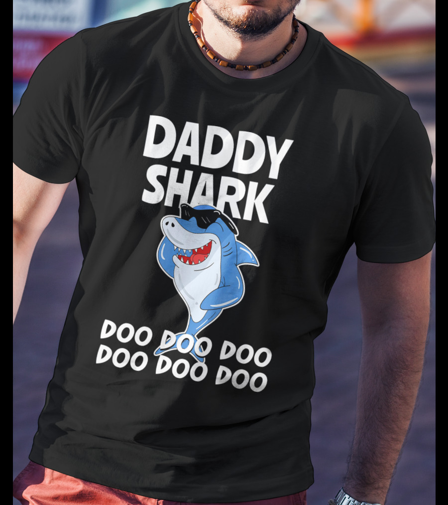 Daddy Shark Doo Doo Doo Cool Sunglasses Shark Fun T-Shirt