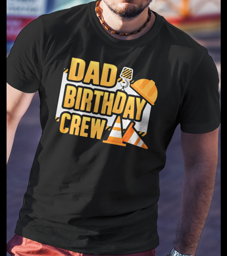 Dad Birthday Crew Boys Construction T-Shirt