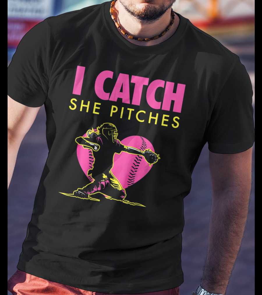 Softball Dad And Mom I Catch She Pitches T-Shirt