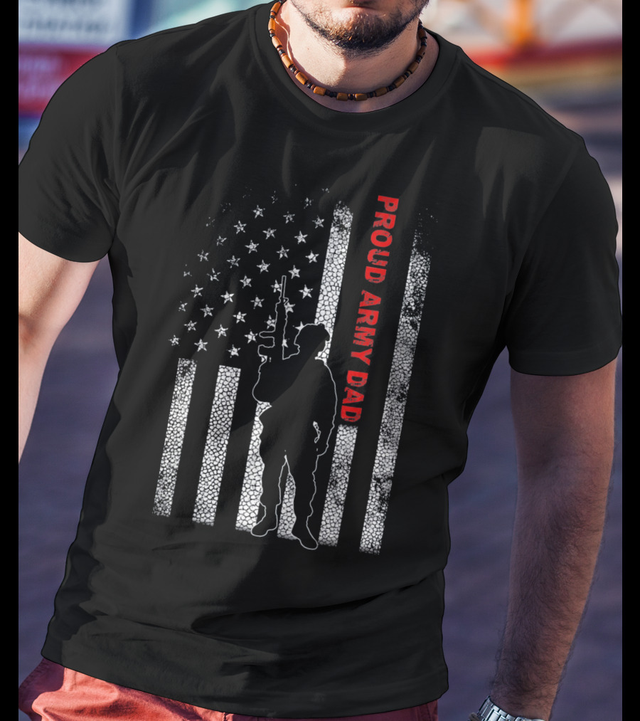 PROUD ARMY DAD American Flag Soldier T-Shirt