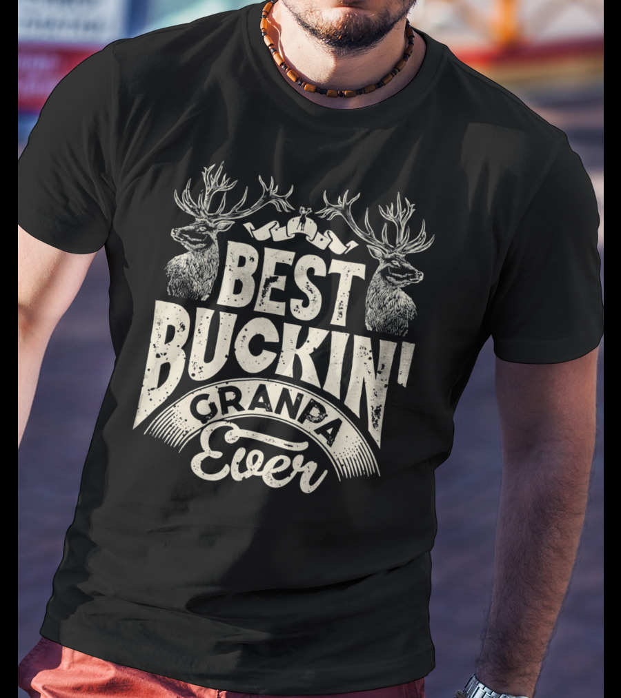 Best Buckin' Granpa Ever T-Shirt