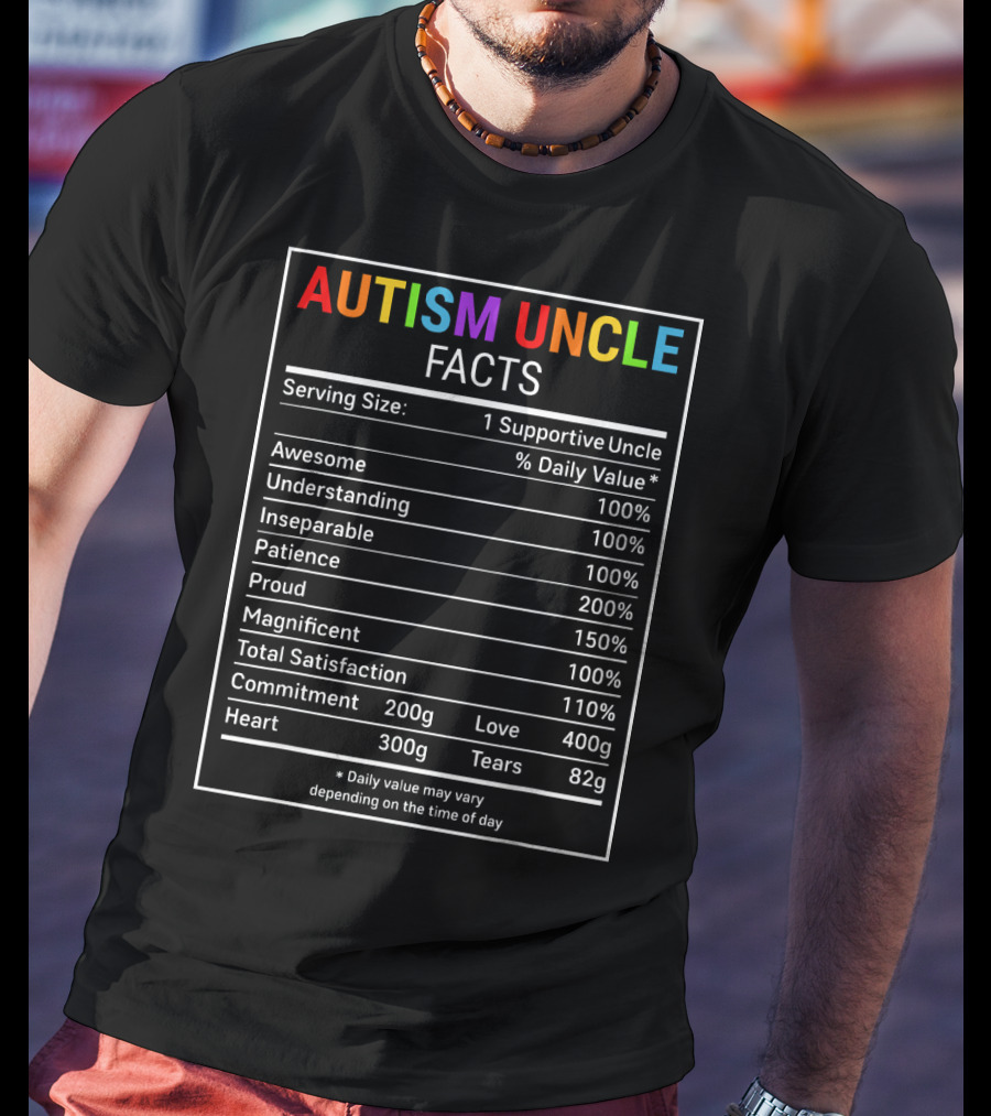 Autism Uncle Facts Awesome Supportive Understanding Patience Proud Heart Commitment Love Awareness T-Shirt