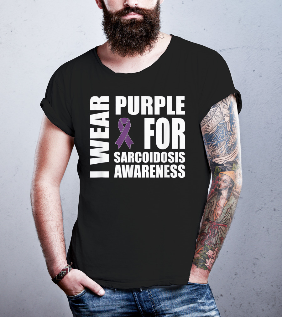 I Wear Purple For Sarcoidosis Awareness Purple T-Shirt