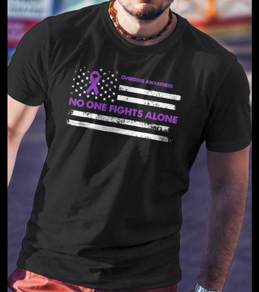 Overdose Awareness Purple Ribbon No One Fights Alone Flag T-Shirt