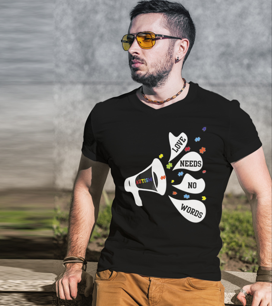 Autism Love Needs No Words Awareness Puzzle Pieces Megaphone T-Shirt