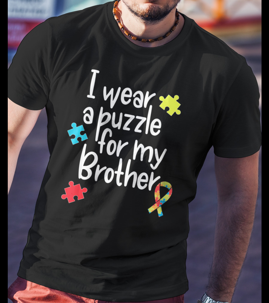 I Wear A Puzzle For My Brother Autism T-Shirt