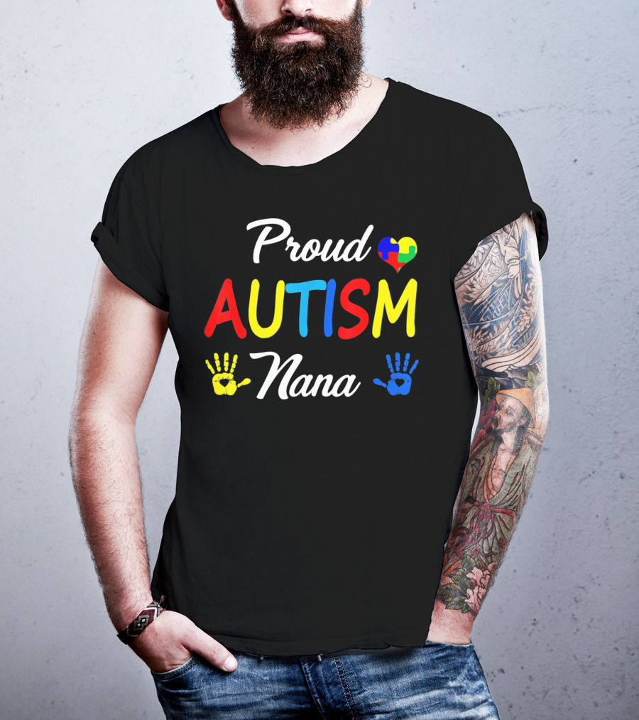 Proud Nana Autism Heart Puzzle Hands Awareness Family Match T-Shirt