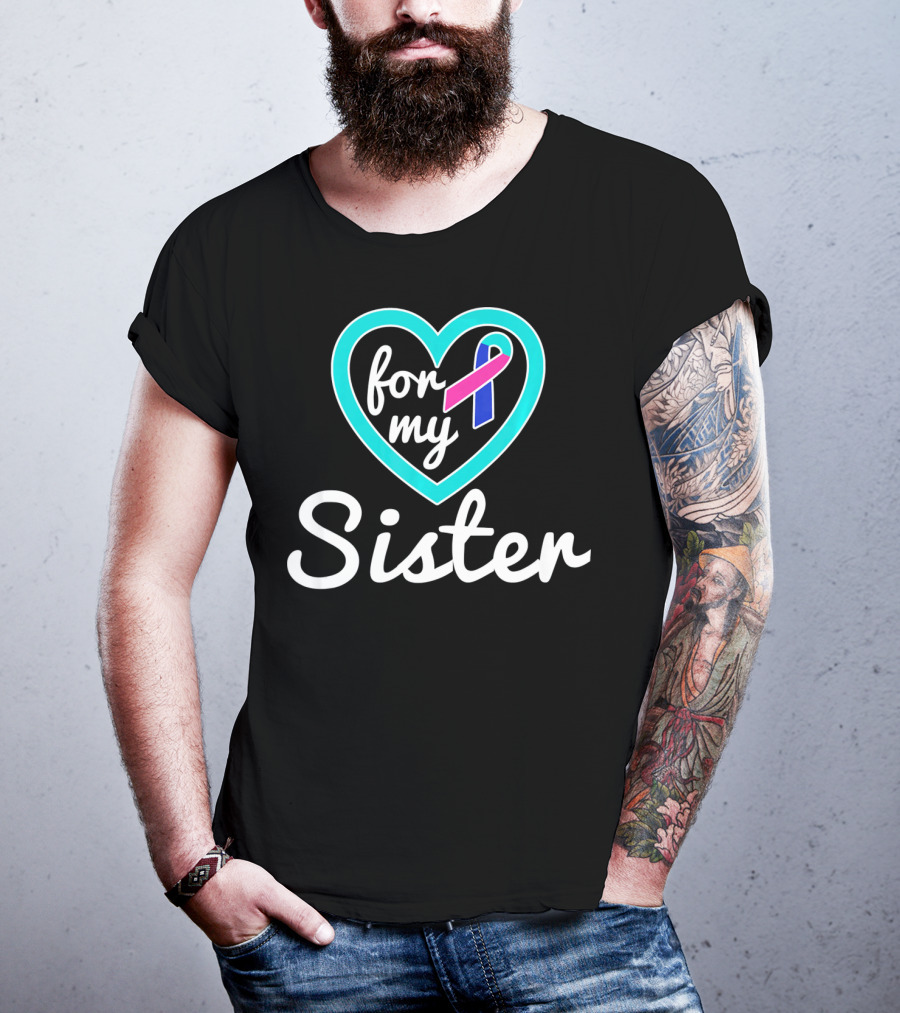 For My Sister Thyroid Cancer Awareness Ribbon In Heart T-Shirt
