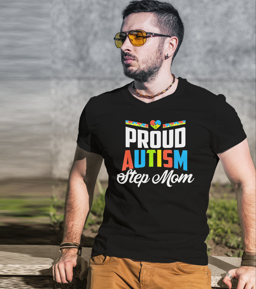 Proud Autism Awareness Support Step Mom With Puzzle Heart T-Shirt